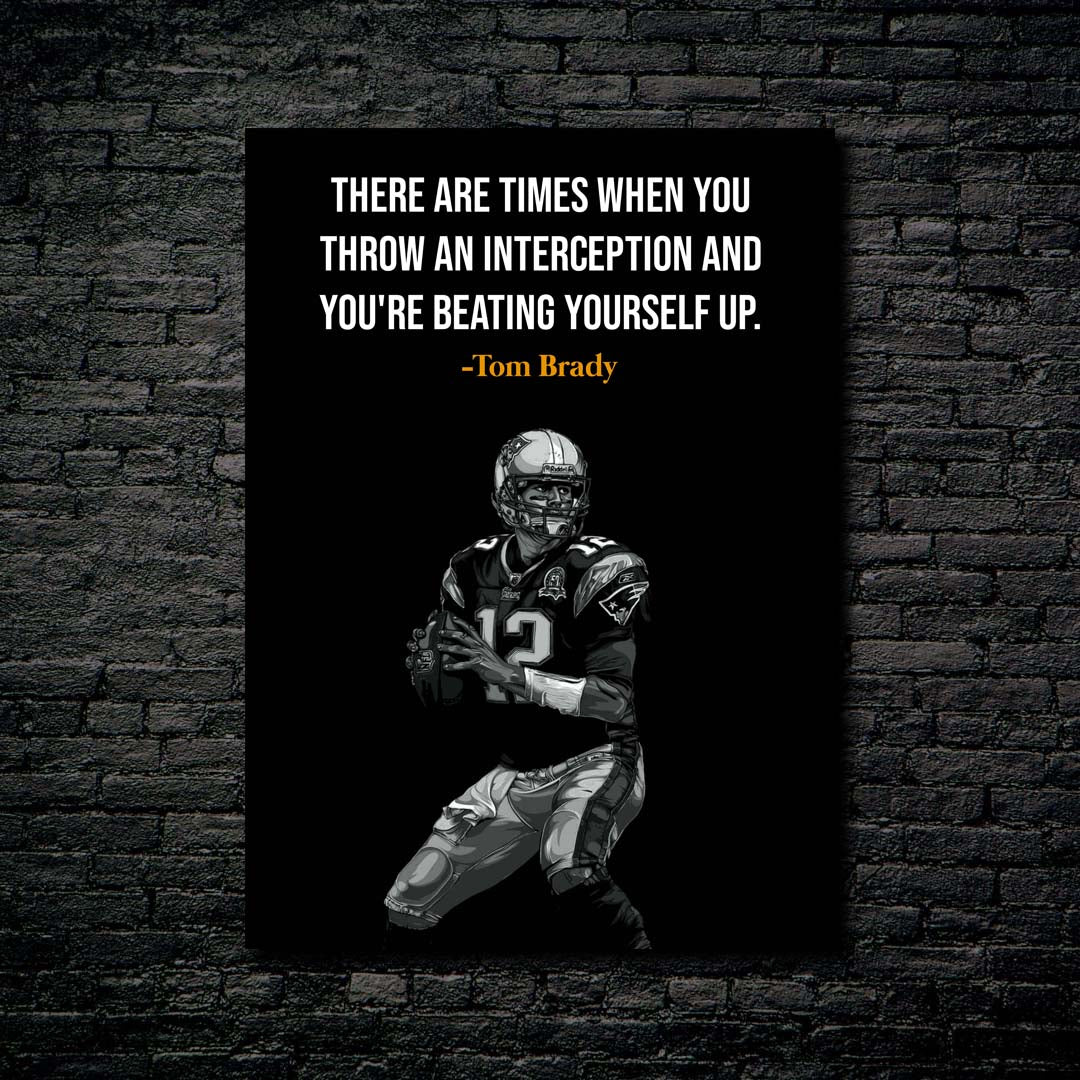 Tom Brady Quotes art-designed by @Pus Meong art